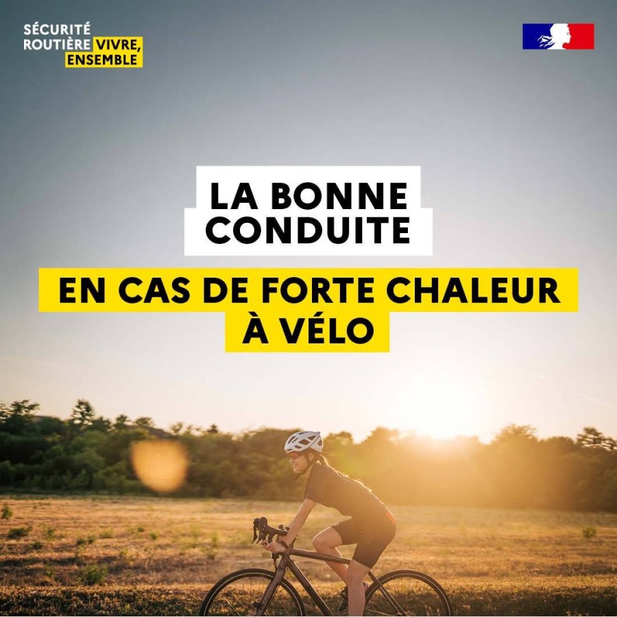 🆘 PREVENTION DE LA PRATIQUE DU CYCLOTOURISME EN PERIODE DE CANICULE